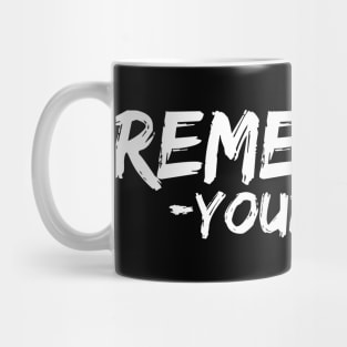 Remember Your Why v3 Mug